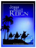 Jesus Shall Reign