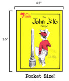 The John 3:16 House: Pocket Size