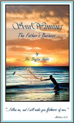 Soul Winning: The Father's Business