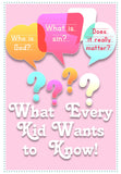 What Every Kid Wants to Know! Gospel Tract Valentine's Day Edition
