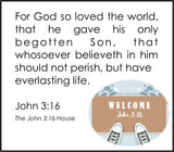 The John 3:16 House