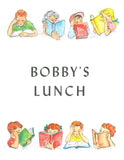 Bobby's Lunch