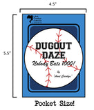 Dugout Daze: Nobody Bats 1000!: Pocket Size