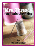 Mrs. Threads Can Make Anything