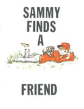 Sammy Finds A Friend