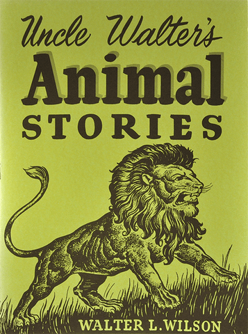 Uncle Walter's Animal Stories