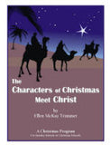 The Characters of Christmas Meet Christ