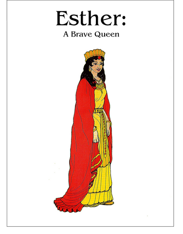 Esther: A Brave Queen