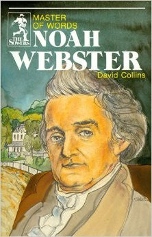 Noah Webster: Master of Words