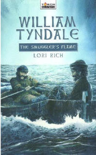 William Tyndale: The Smuggler's Flame